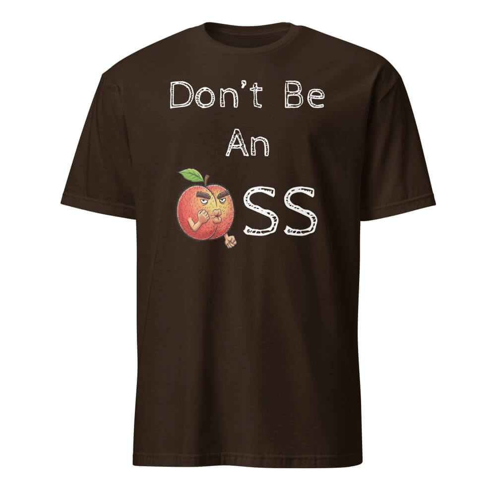 Sovereign Emblem "Don't Be An 🍑" t-shirt in Espresso Brown.