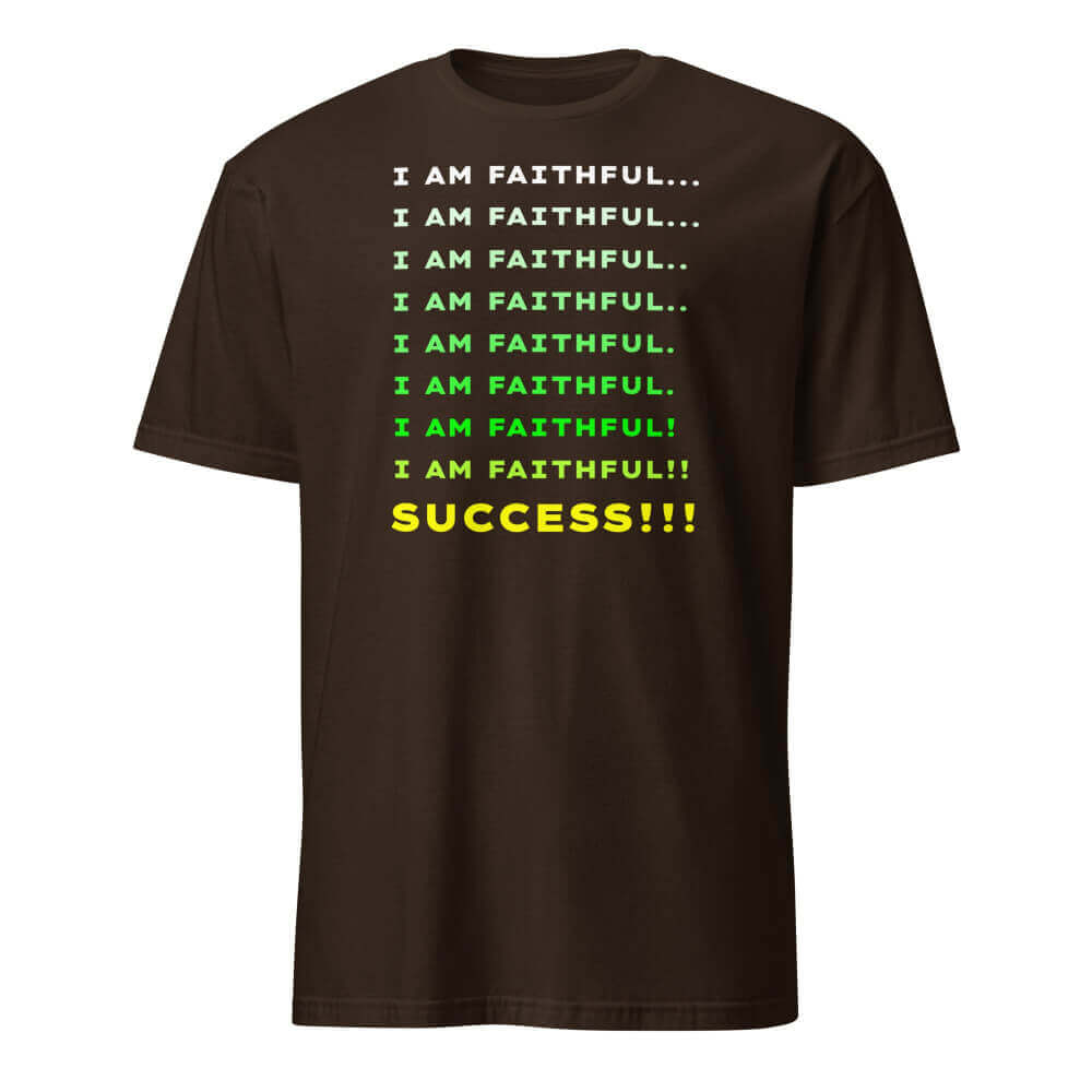 I Am Faithful... I Am Faithful... Success!!