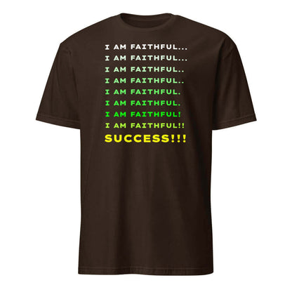 I Am Faithful... I Am Faithful... Success!!
