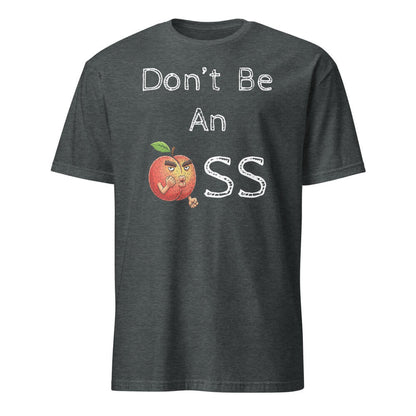 Sovereign Emblem "Don't Be An 🍑" t-shirt in Onyx Heather.