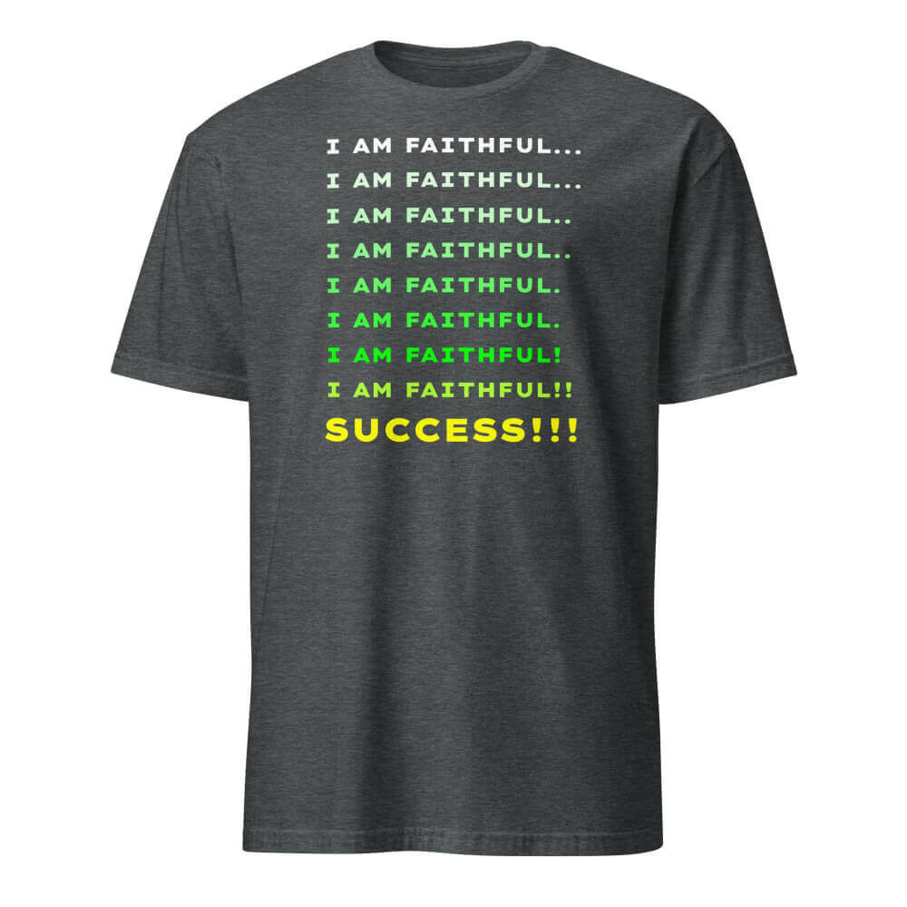 I Am Faithful... I Am Faithful... Success!!