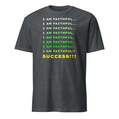 I Am Faithful... I Am Faithful... Success!!