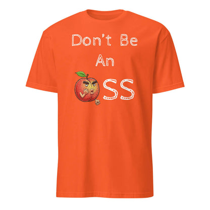 Sovereign Emblem "Don't Be An 🍑" t-shirt in Blaze Orange.
